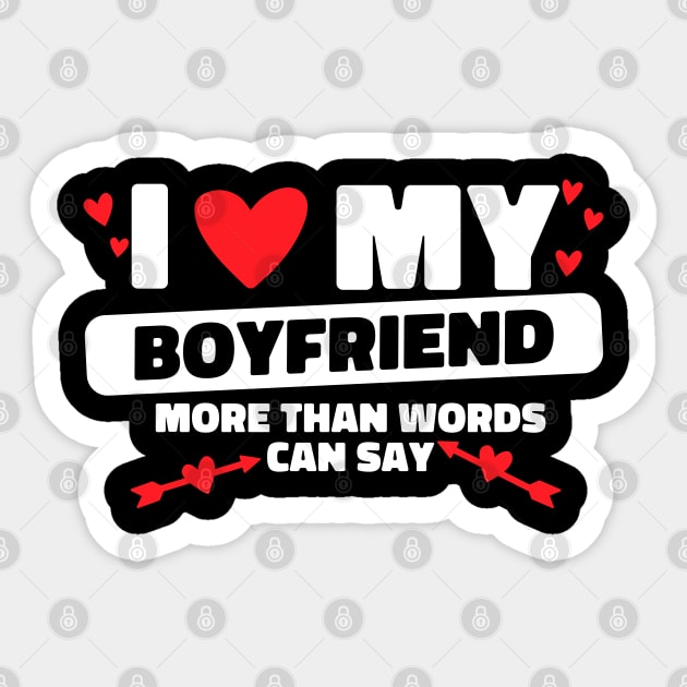 I Love My Boyfriend Words Arrows BF I Heart My Boyfriend Sticker by Bunny Prince Design